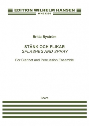 Britta Bystrm, Stnk Och Flikar - Splashes And Spray Clarinet and 5 Percussion Score