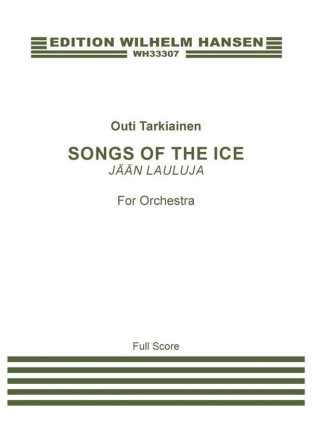 Outi Tarkiainen, Songs Of The Ice (JN LAULUJA) Orchestra Score