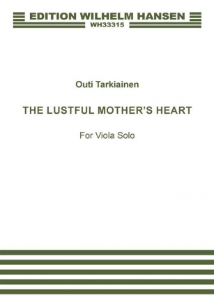 Outi Tarkiainen, The Lustful Mother's Heart Viola Book