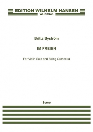 Britta Bystrm, Im Freien String Orchestra and Violin Score