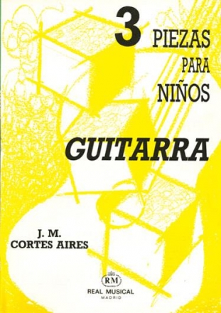 Juan Manuel Corts Aires, 3 Piezas para Nios, para Guitarra Gitarre Buch