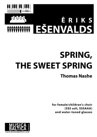 Esenvalds, Eriks Spring, the Sweet Spring (SSSAAA)