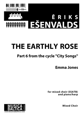 Esenvalds, Eriks The Earthly Rose (SSATB) vocal score