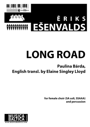 Esenvalds, Eriks Long Road (SSAAA)