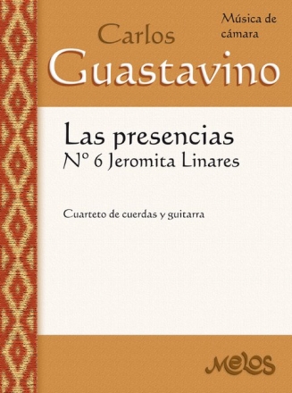 Las presencias no.6 Jeromita Linares para 2 violines, viola, violonchelo y guitarra partitura y part