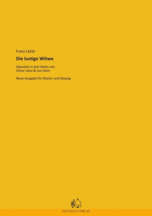 Die lustige Witwe - neue berarbeitete Ausgabe fr Gesang und Klavier Klavierauszug