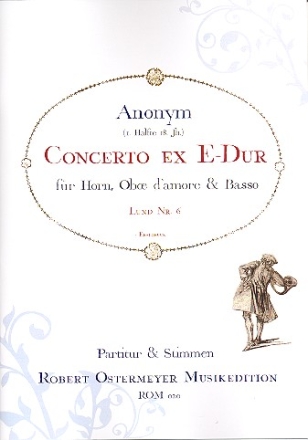 Concerto ex E-Dur fr Horn, Oboe d'amore und Bass Partitur und Stimmen