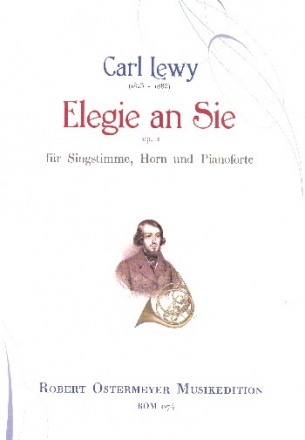 Lewy, Carl Elegie an Sie Horn, Singstimme, Klavier Stimmensatz