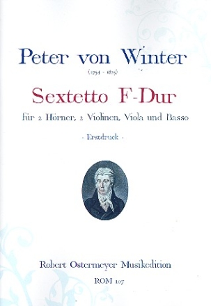 Sextett fr 2 Hrner, 2 Violinen, Viola und Violoncello Partitur und Stimmensatz