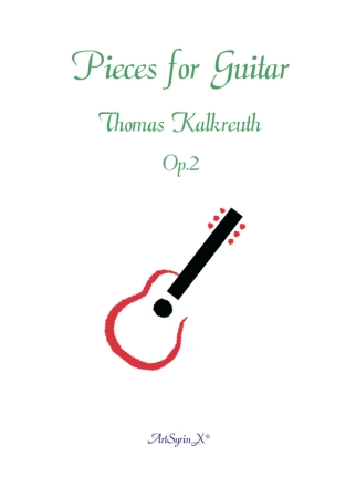 Thomas Kalkreuth Pieces for Guitar Gitarre Stimme(n)