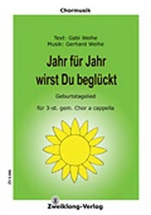 Jahr fr Jahr wirst Du beglckt fr gem Chor a cappella Partitur