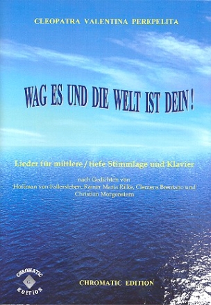 Wag es und die Welt ist dein fr Gesang (mittel/tief) und Klavier