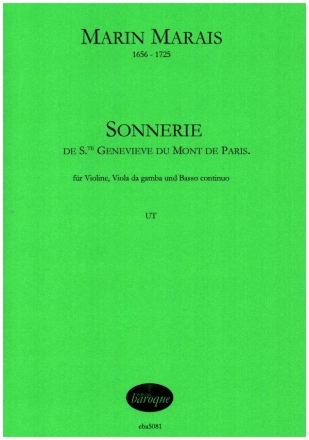 Sonnerie de S.te Genevieve du Mont de Paris fr Violine, Viola da gamba und Bc Partitur und Stimmen (Bc nicht ausgesetzt)