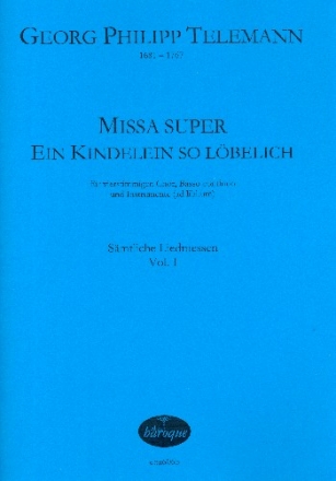 Missa super Ein Kindelein so lbelich TWV9:5 fr gem Chor und Bc (Instrumente ad lib) Partitur (Bc nicht ausgesetzt)