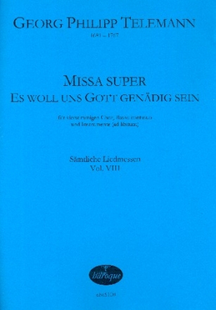 Missa super Es woll uns Gott gendig sein TWV9:8 fr gem Chor und Bc (Instrumente ad lib) Partitur (Bc nicht ausgesetzt)