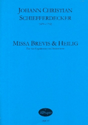 Missa brevis  und  Heilig fr 4 Stimmen (gem Chor) und Instrumente Partitur (Bc nicht ausgesetzt)