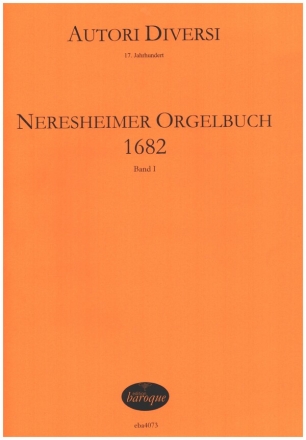 Neresheimer Orgelbuch Band 1 (1682) fr Orgel