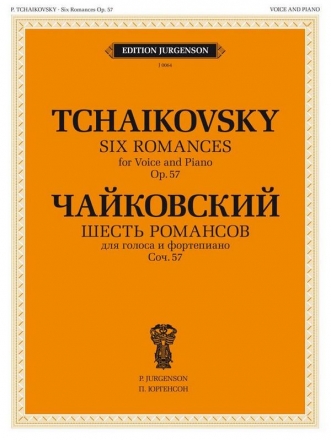 Pyotr Ilyich Tchaikovsky, 6 Romances, Op. 57 Vocal and Piano