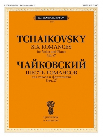 Pyotr Ilyich Tchaikovsky, 6 Romances, Op. 27 Vocal and Piano