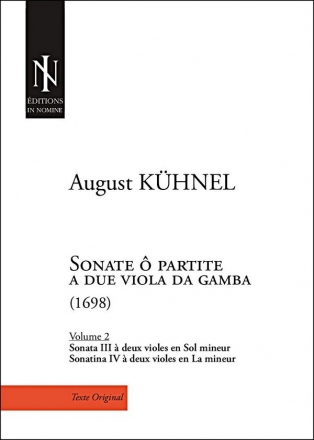 August Khnel, Sonate  partite a due viola da gamba (Volume 2) 2 basses de viole et continuo facultatif Conducteur + 3 parties spares