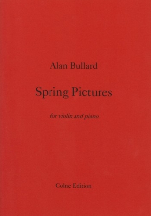 Alan Bullard Spring Pictures violin & piano