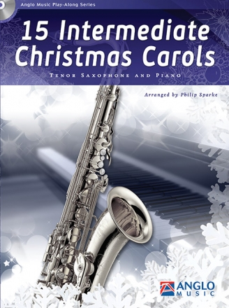 15 Intermediate Christmas Carols Tenorsaxophon und Klavier Buch + CD