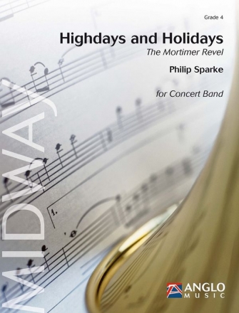 Philip Sparke, Highdays and Holidays Concert Band/Harmonie Partitur + Stimmen