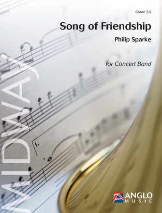 Philip Sparke, Song Of Friendship Concert Band/Harmonie Partitur + Stimmen