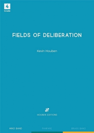 Kevin Houben, Fields of Deliberation Concert Band/Harmonie Set