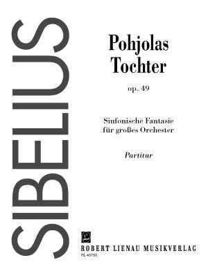 Pohjolas Tochter op.49 (Sinfonische Fantasie) Fr Orchester Partitur