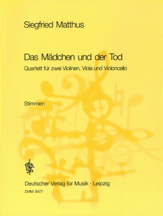 Das Mdchen und der Tod fr Streichquartett Stimmen