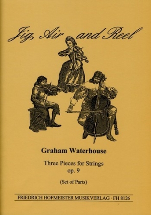 3 pieces for strings op.9 Jig, Air and Reel Stimmen (5-4-3-2-1)