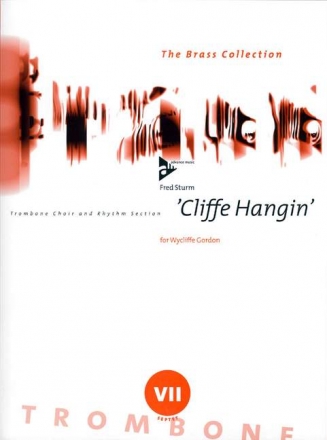 Cliffe hangin' for trombone choir and percussion Partitur und Stimmen