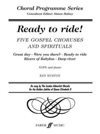 Ready to ride 5 gospel choruses and spirituals for mixed choir and piano, score