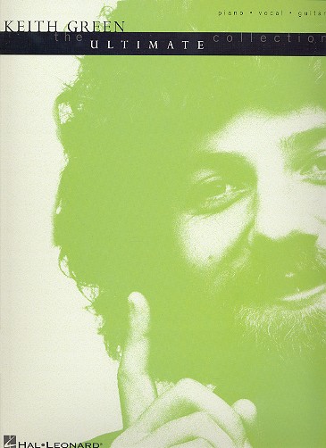 Keith Green: The ultimate Collection Songbook piano/vocal/guitar