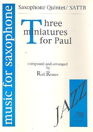 3 Miniatures for Paul for 5 saxophones (SATTB) score and parts