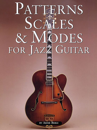 Patterns, scales and modes for jazz guitar