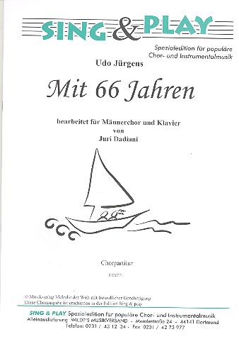 Mit 66 Jahren fr Mnnerchor und Klavier Chorpartitur