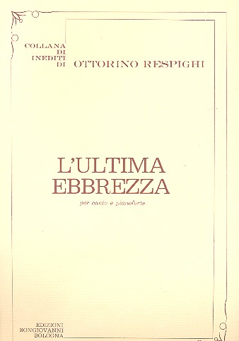 L'ultima ebbrezza per canto e pianoforte