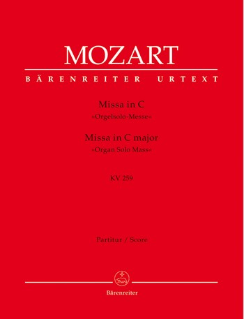 Messe C-Dur KV259 fr Soli, Chor und Orchester,  Partitur Orgelsolo-Messe