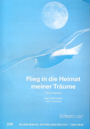 Flieg in die Heimat meiner Trume fr diatonische Handharmonika (mit 2. Stimme)