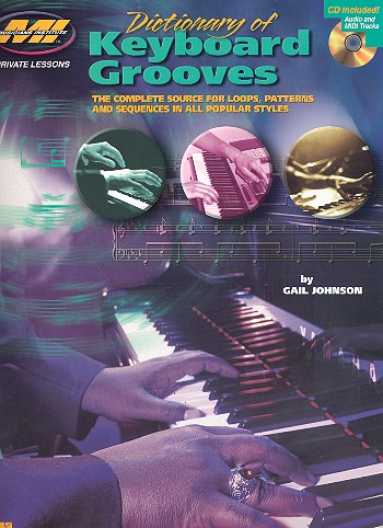 Dictonary of Keyboard Grooves (+CD): the complete source for loops, patterns and sequences in all popular styles