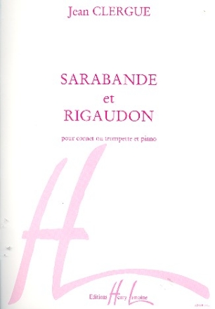 Sarabande et rigaudon pour cornet ou trompette et piano