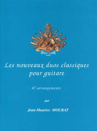 Les nouveaux duos classiques 47 pieces pour 2 guitares Mourat, Jean-Maurice, arr.