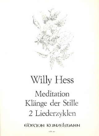 Meditation op.90 und Klnge der Stille op.91 - 2 Liederzyklen fr mittlere Stimme und Klavier