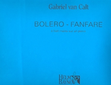 Bolero-Fanfare fr Klavier zu 8 Hnden Partitur und Stimmen