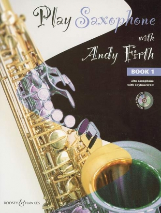 Play Saxophon with Andy Firth vol.1(+CD) for alto seaxophone and piano