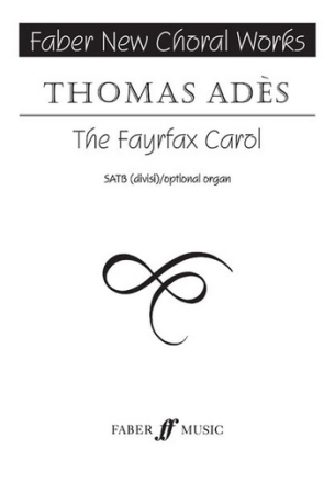 The Fayrfax Carol for mixed chorus a cappella (with keyboard part for rehearsal)