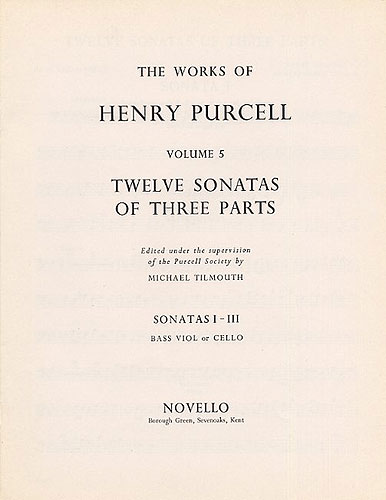 12 sonatas of 3 parts no.1-3 for bassviolin (cello) The works of Henry Purcell vol.5 Tilmouth, Michael,  ed