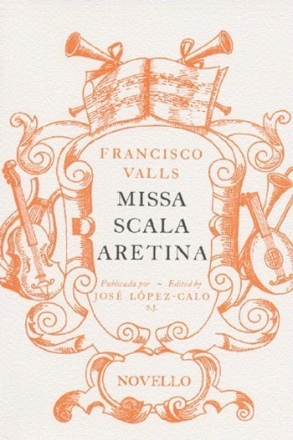 Missa Scala Aretina para 11 voces eb 3 coros, instrumentos y continuo,  vocal score Lopez-Calo, Jose, ed